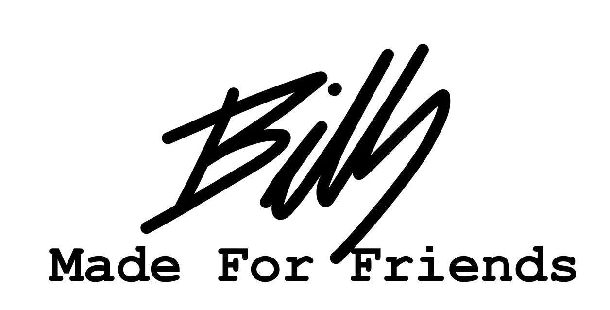Billy Made For Friends